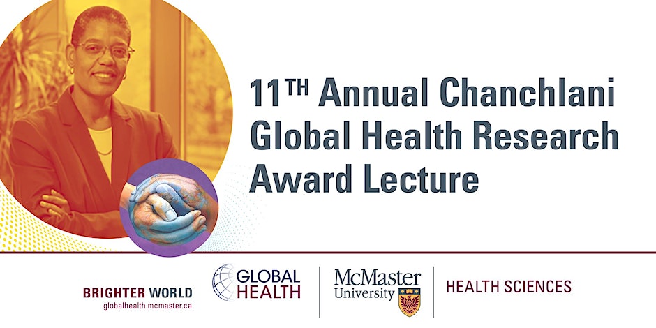 11TH Annual Chanchlani Global Health Research Award Lecture